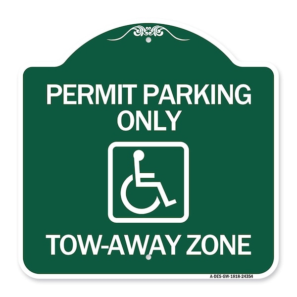 Accessible Permit Parking Tow-Away Zone, Green & White Aluminum Sign, 18" x 18", GW-1818-24354